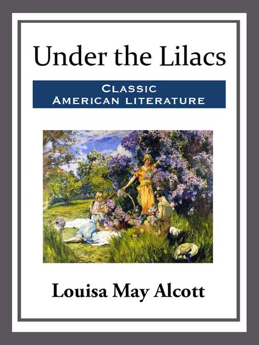 Title details for Under the Lilacs by Louisa May Alcott - Available